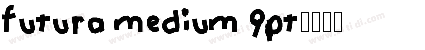 futura medium 9pt字体转换